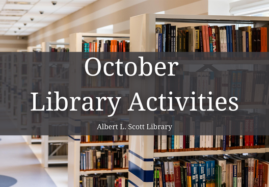 Albert L. Scott Library Events – October