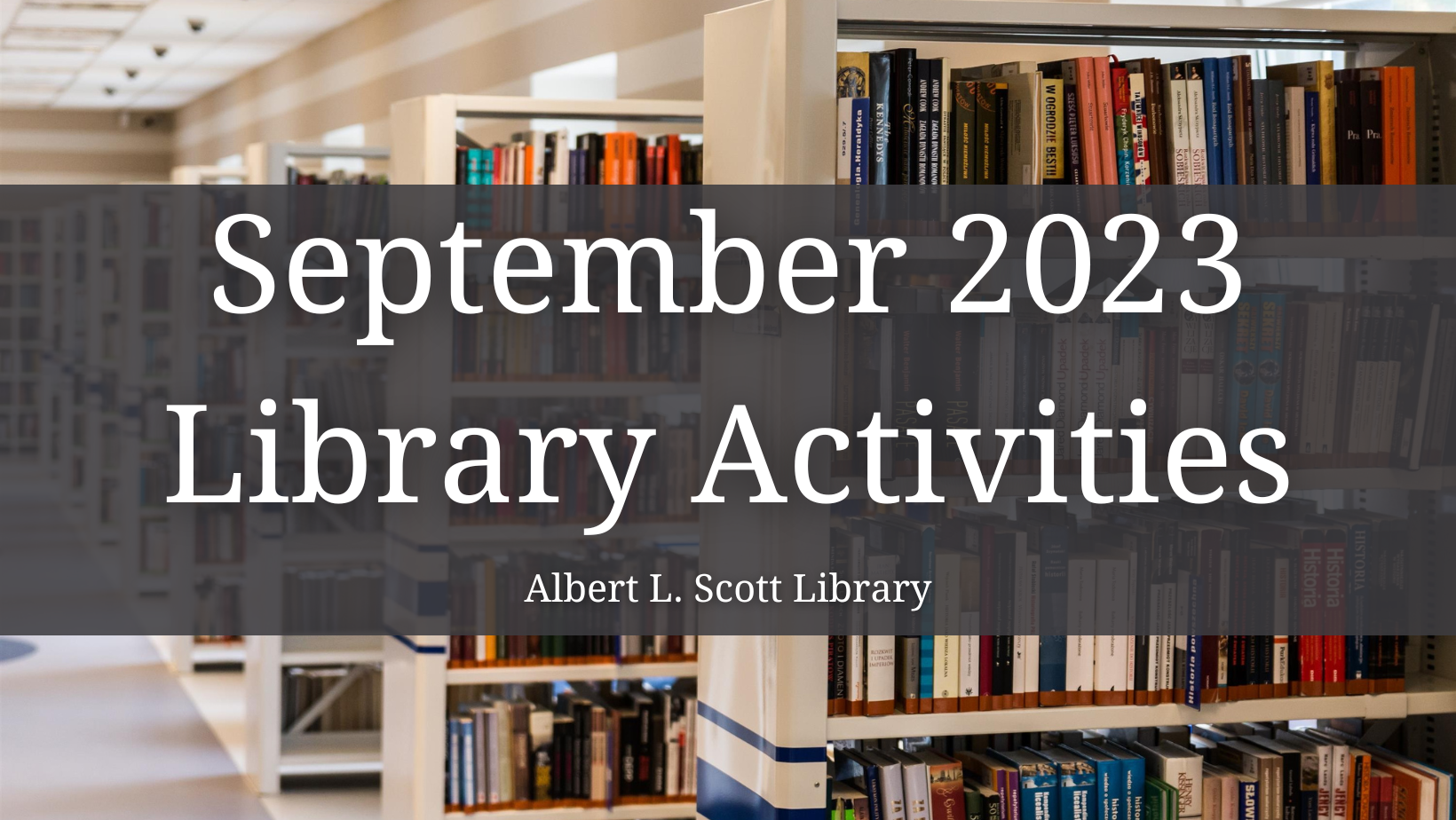 September Events at the Albert L. Scott Library